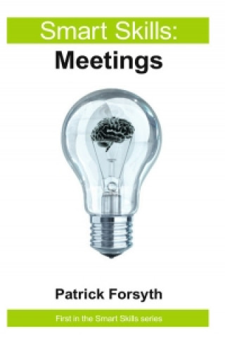 Kniha Meetings - Smart Skills Patrick Forsyth