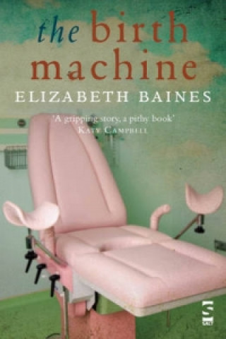 Könyv Birth Machine Elizabeth Baines