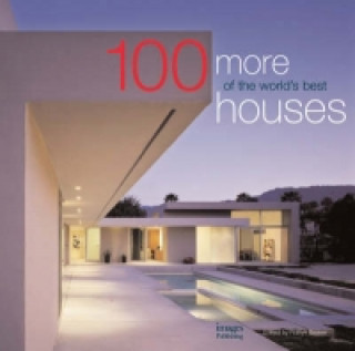 Carte 100 More of the Worlds Best Houses 