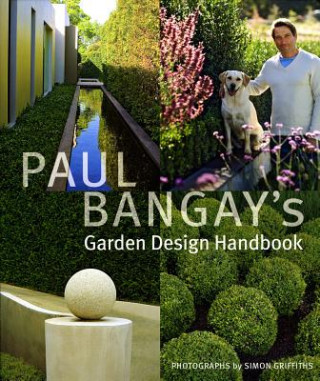Knjiga Paul Bangay's Garden Design Handbook Paul Bangay