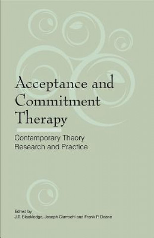 Carte Acceptance and Commitment Therapy J.T. Blackledge