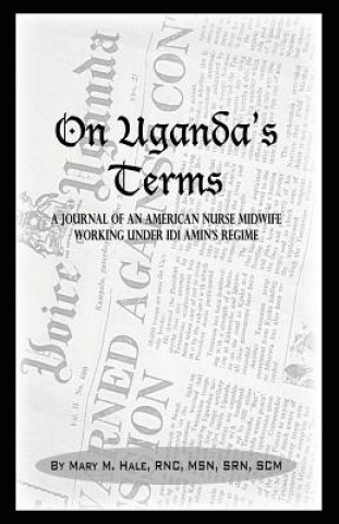 Knjiga On Uganda's Terms Mary M. Hale