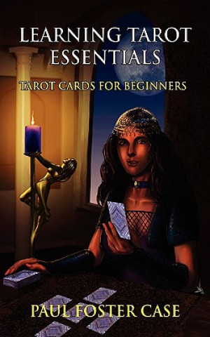 Книга Learning Tarot Essentials Paul Foster Case