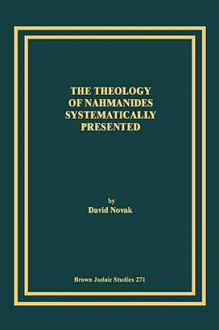 Kniha Theology of Nahmanides Systematically Presented David Novak