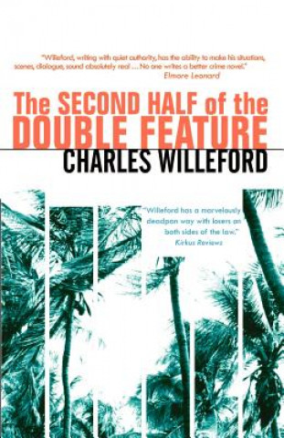 Könyv Second Half of the Double Feature Charles Willeford
