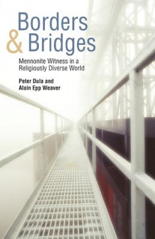Könyv Borders and Bridges Peter Dula