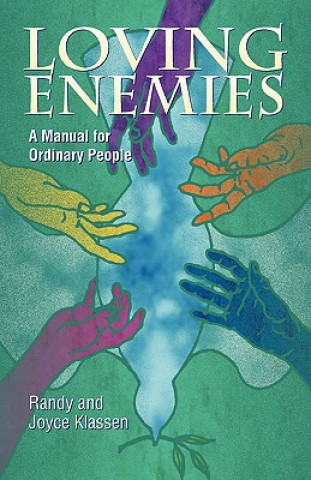 Buch Loving Enemies Randy Klassen