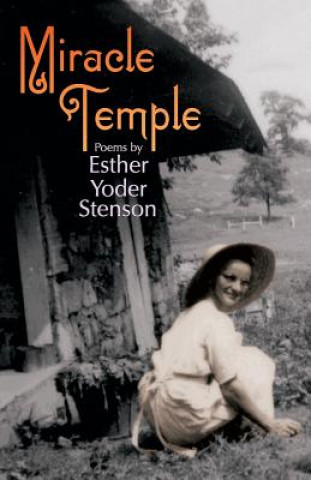 Knjiga Miracle Temple Esther Yoder Stenson