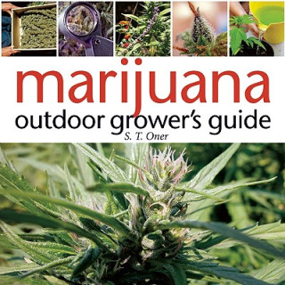 Carte Marijuana Outdoor Grower's Guide S T Oner