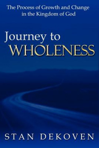 Book Journey To Wholeness Stan DeKoven