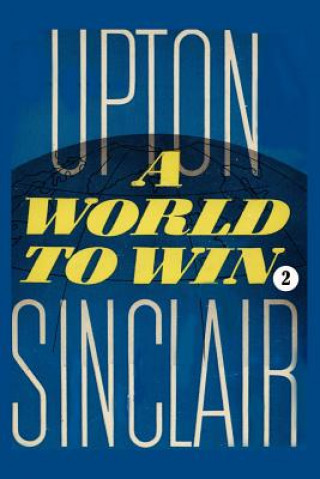 Kniha World to Win II Upton Sinclair