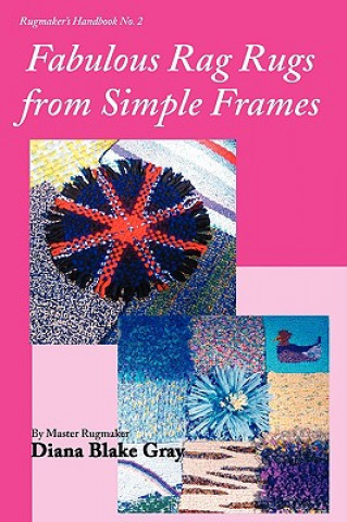 Kniha Fabulous Rag Rugs from Simple Frames Diana