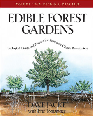 Kniha Edible Forest Gardens, Volume II Dave Jacke