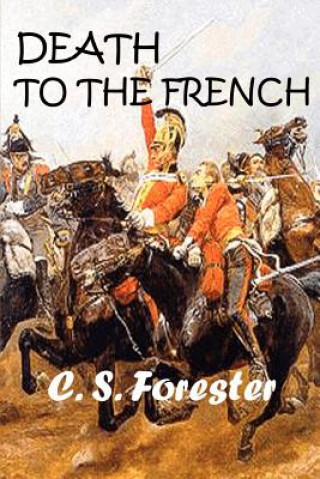 Книга Death to the French Cecil Scott Forester