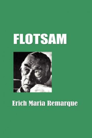 Kniha Flotsam Erich Maria Remarque