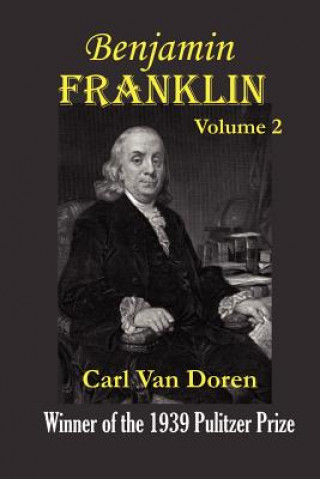 Kniha Benjamin Franklin Carl Van Doren