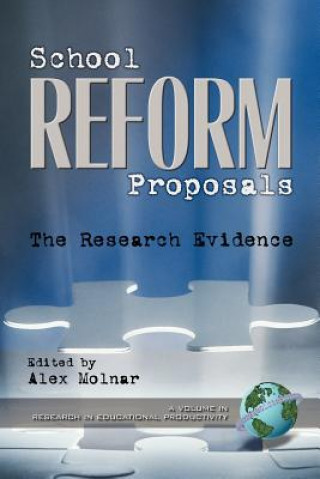 Книга School Reform Proposals: the Research Evidence Alex Molnar