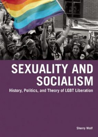 Book Sexuality & Socialism Sherry Wolf