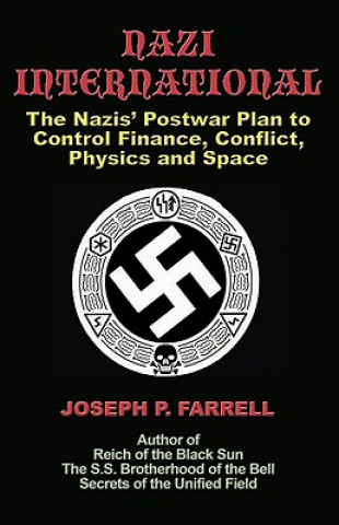Kniha Nazi International Joseph P. Farrell
