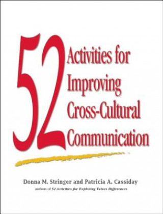 Knjiga 52 Activities for Improving Cross-Cultural Communication Donna M Stringer