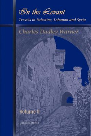 Книга In the Levant Charles Dduley Warner