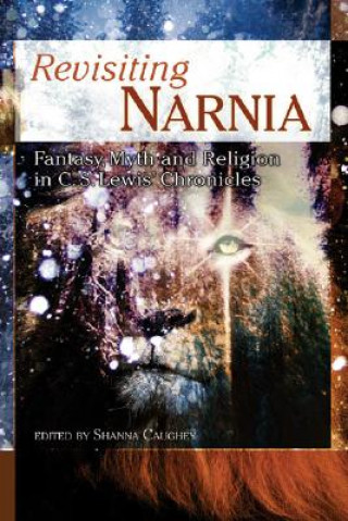 Carte Revisiting Narnia Shanna Caughey