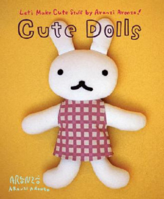 Knjiga Aranzi Cute Dolls Aranzi Aronzo
