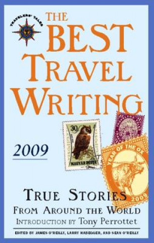 Libro Best Travel Writing 2009 James O´Reilly