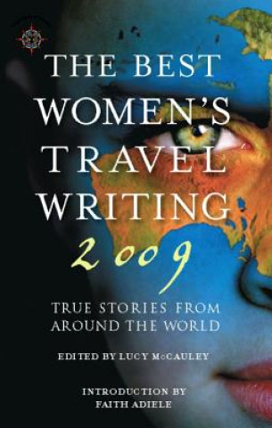 Knjiga Best Women's Travel Writing 2009 Lucy McCauley