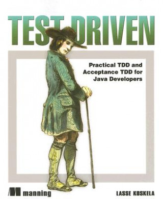 Könyv Koskela: Test Driven TDD and Acceptance TDD for Java Developers Lasse Koskela