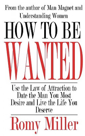 Kniha How To Be Wanted Romy Miller