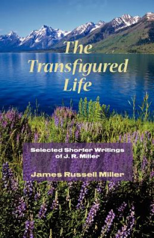 Książka Transfigured Life James