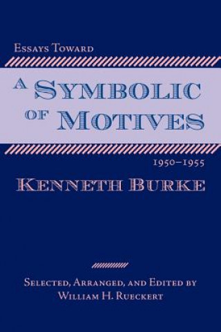 Kniha Essays Toward a Symbolic of Motives, 1950-1955 Kenneth