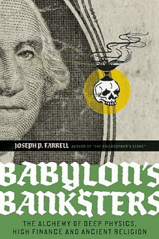 Könyv Babylon's Banksters Joseph P. Farrell