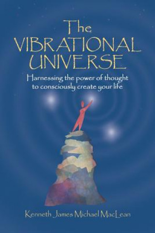 Kniha Vibrational Universe Kenneth