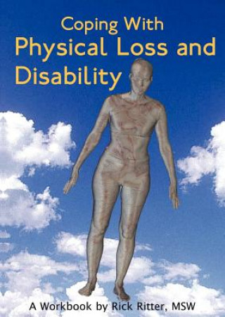 Kniha Coping with Physical Loss and Disability Rick Ritter