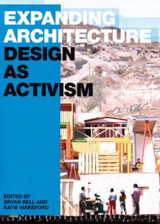 Könyv Expanding Architecture Bryan Bell