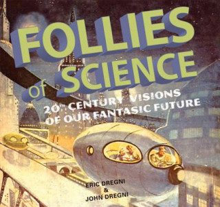 Kniha Follies of Science Eric Dregni