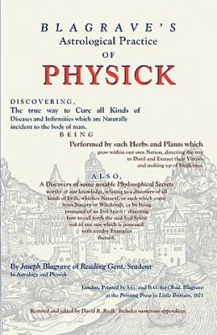 Könyv Astrological Practice of Physick Joseph Blagrave