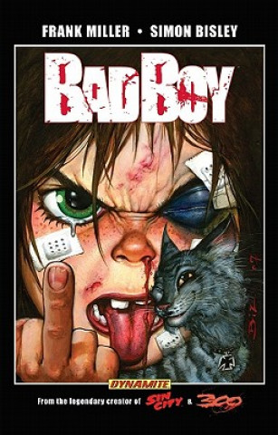 Könyv Frank Miller's Bad Boy Bisley Cover Frank Miller