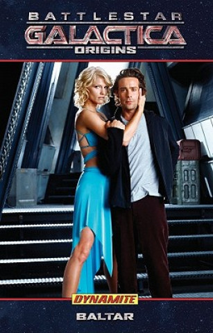 Buch New Battlestar Galactica Origins: Baltar SeamusKevin Fahey