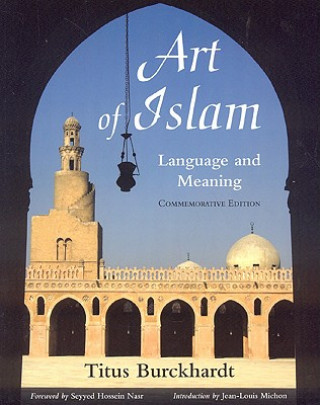 Kniha Art of Islam Titus Burckhardt
