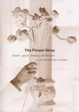 Kniha Flower Shop Leonard Koren