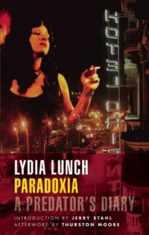 Könyv Paradoxia Lydia Lunch