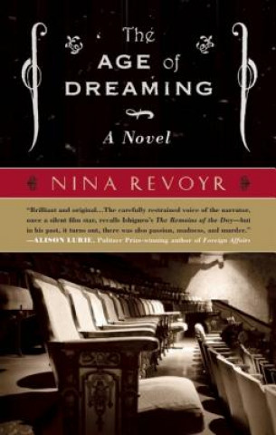 Carte Age Of Dreaming Nina Revoyr