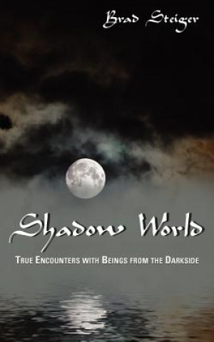 Kniha Shadow World Brad Steiger