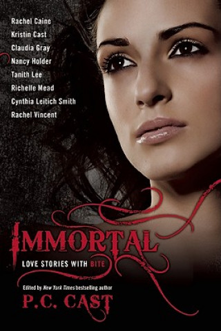 Knjiga Immortal P C Cast
