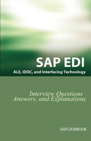 Könyv SAP ALE, IDOC, EDI, and Interfacing Technology Questions, Answers, and Explanations Jim Stewart