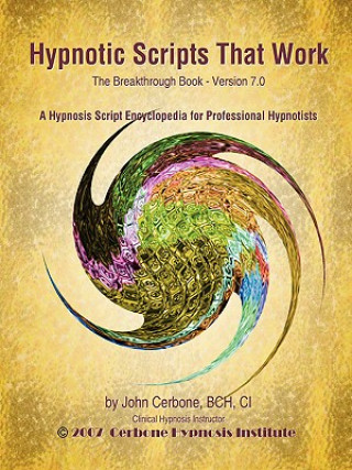 Könyv Hypnotic Scripts That Work John Cerbone