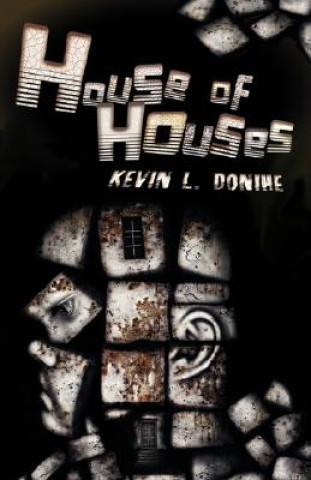 Kniha House of Houses Kevin L. Donihe